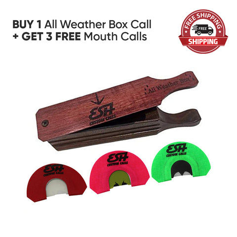 Buy 1 All Weather Box Call and Get 3 Free Mouth Calls - Esh Custom Calls